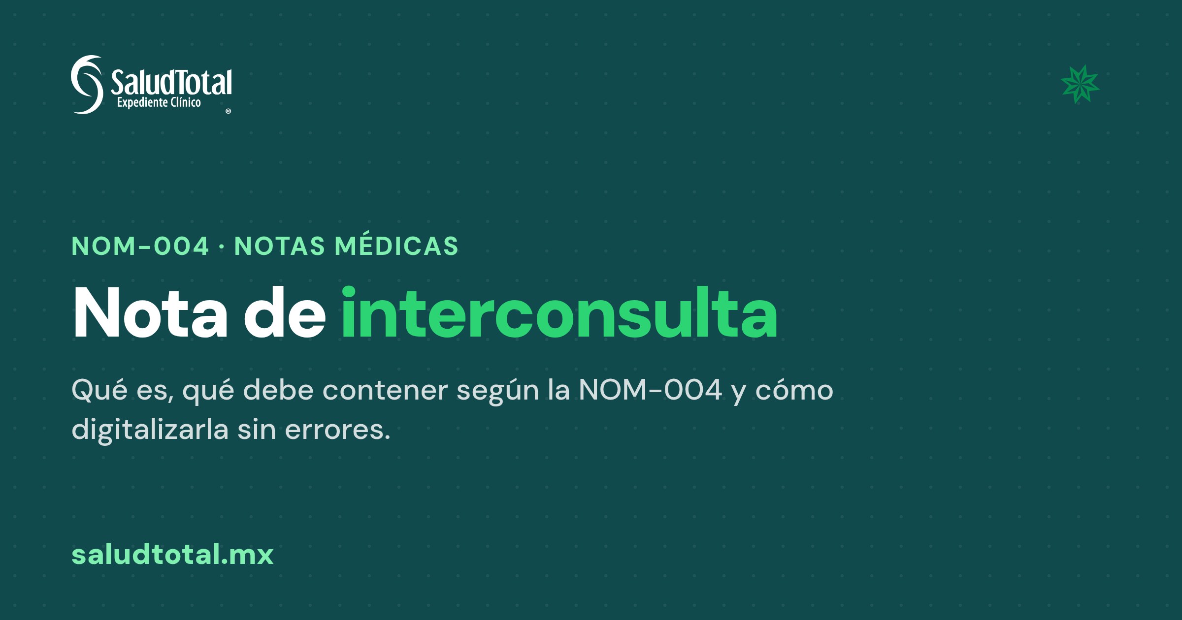 Nota de Interconsulta NOM-004: Qué Debe Contener